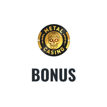 Metal Casino Bonus