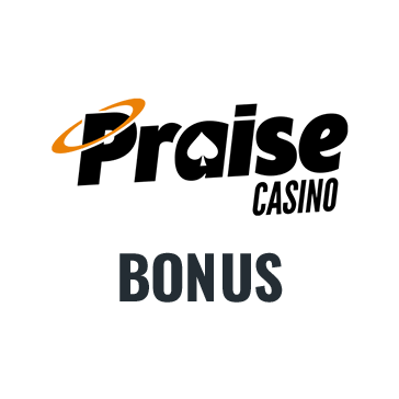 Praise Casino bonus