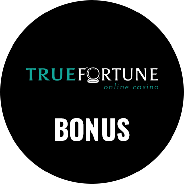 True Fortune Casino bonus