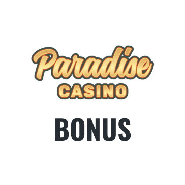 Paradise Casino Kasinobonukset