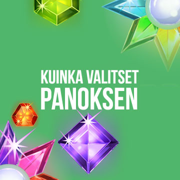 kuinka valitset panoksen